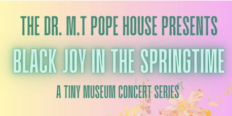 Black Joy in the Springtime: Tiny Museum Concert Series