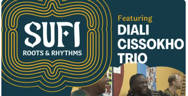 Sufi Roots & Rhythms: Diali Cissokho Trio