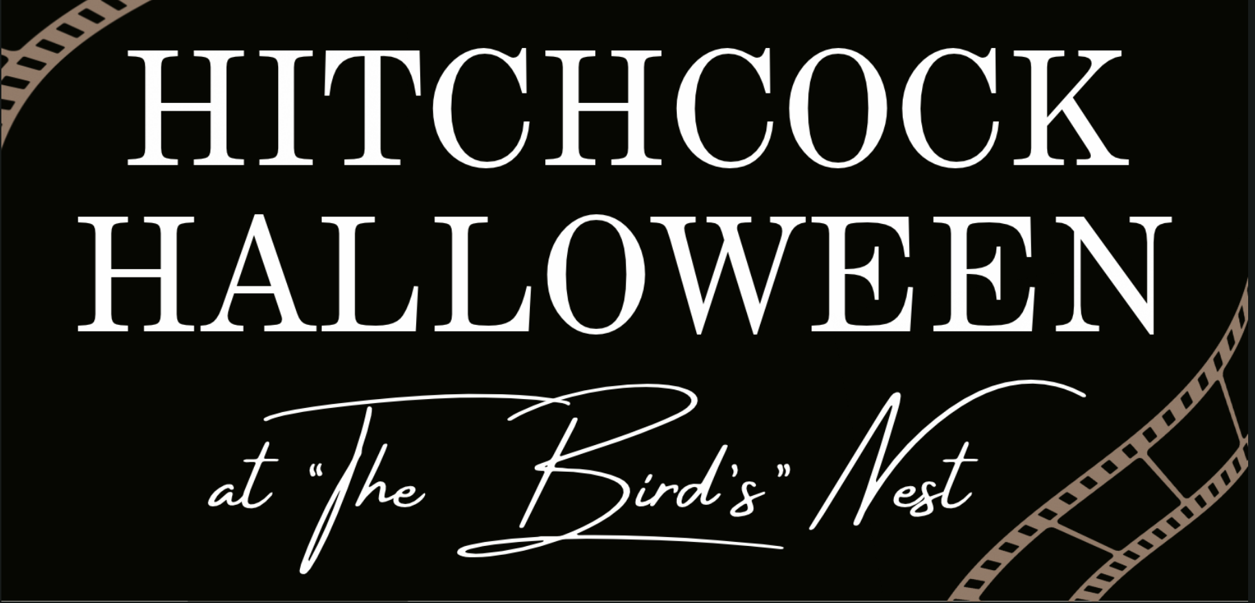 🕯️ Hitchcock Halloween at Bird’s Nest